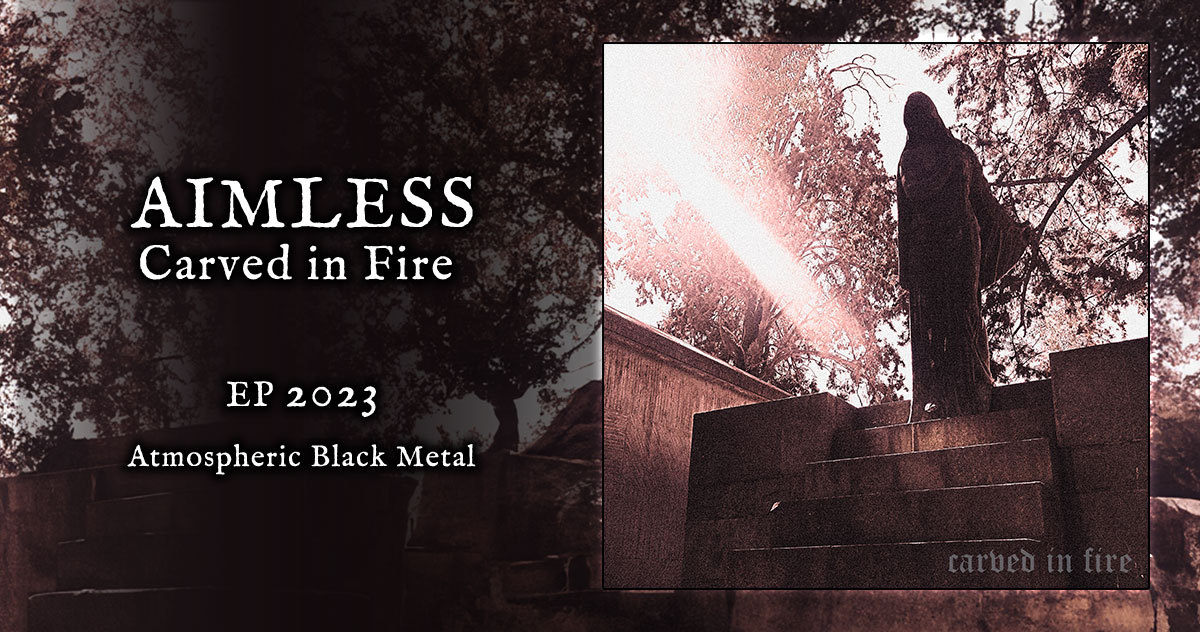 El proyecto solista Atmospheric Black Metal Aimless nos presenta su EP debut titulado “Carved in Fire”. Esta es la reseña

discordancia.cl/discos/aimless…