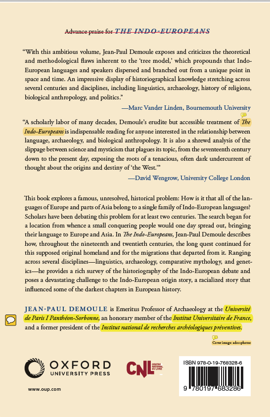 JPDemoule's tweet photo. Parution ce mois-ci de la traduction américaine, chez Oxford University Press, de mon livre sur les Indo-Européens, avec quelques mises à jour, notamment sur la génétique, ses apports et ses résultats contrastés. Avec commentaires, au dos, de David Wengrow et Marc Vanderlinden. https://t.co/aFY0qvA6gj
