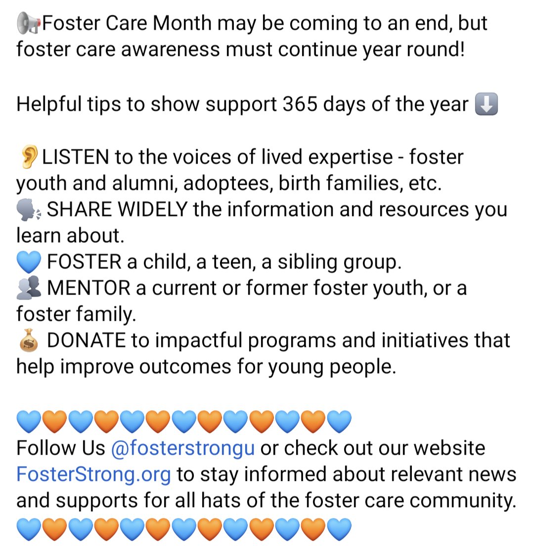 📢#FosterCareMonth may be coming to an end, but #fostercareawareness must continue year round!
👂LISTEN
🗣️ SHARE
💙 FOSTER
👥 MENTOR
💰 DONATE

🧡💙 Follow Us @fosterstrongu or check out our website FosterStrong.org 🧡💙

#fostercare #community #collaboration #resources