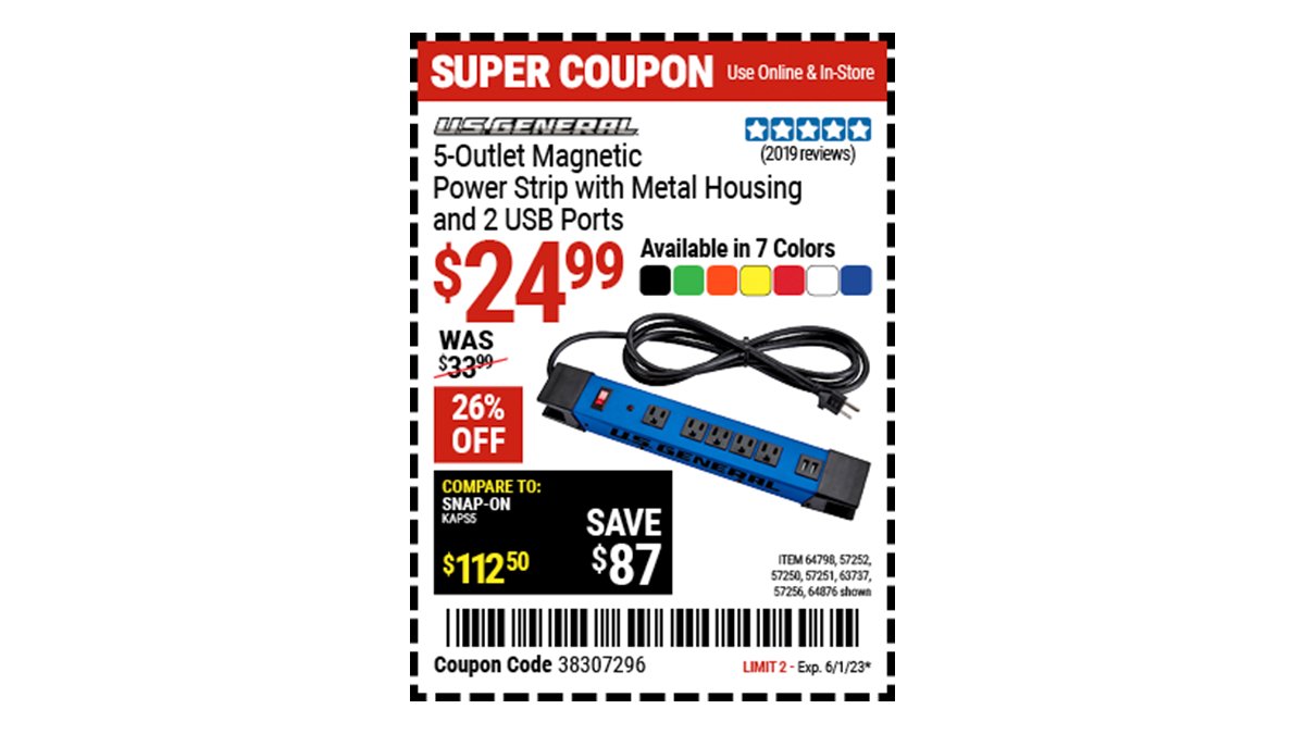 Buy the U.S. GENERAL 5 Outlet Magnetic Power Strip with Metal Housing and 2 USB Ports (Item 57250) for $24.99 with coupon code 38307296, valid through June 1, 2023. See the coupon for details: go.harborfreight.com/coupons/2023/0…
