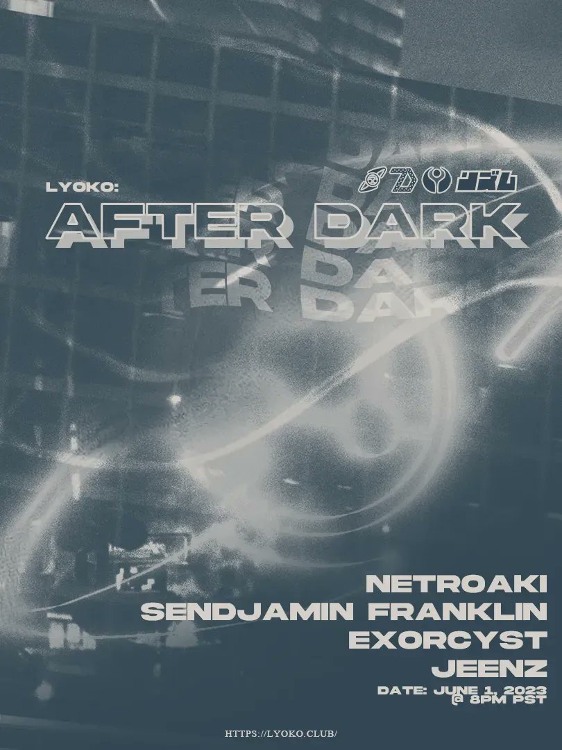 LYOKO: AFTER DARK

06.01 | PDT
DOORS @ 7:45 PM 

<a href="/NetroAki/">NetroAki</a> - 8:00 PM 
Sendjamin Franklin - 8:45 PM 
<a href="/TheExorcyst/">Exorcyst</a> - 9:30 PM 
<a href="/skinnyjeens64/">JeenZ</a> - 10:15 PM

(Optimized Avatars Only)
JOIN OFF: buff.ly/3kQSbQm
JOIN US: buff.ly/3XPfwR7 | #LyokoVR