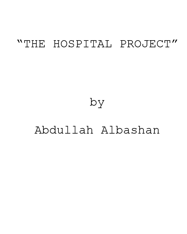 AbdallahBashan's tweet photo. في 2019 كتبت أول سكربت فيلم طويل بحياتي*، وكان كلي أمل بإخراجه كفيلم تحت عنوان "The Hospital Project".

الأمل هذا انتهى رسميًا؛ يمكن لأن القصة سيئة... أو ممكن لاستحالة إنتاج الفيلم.

لذلك قررت أشارك السكربت معكم**!

رابط الـpdf للتحميل، قراءة ممتعة:
https://t.co/1Fmyrfmbwn

* السكربت باللغة الانجليزية.
** السكربت عبارة عن آخر درافت بآخر تعديل منه، واللي كان مكتمل كقصة، لكنه يحتاج كثيييييير تعديلات على اللغة المستخدمة والحوارات وبعض الأحداث الجانبية. لكنها ماراح تصير طالما المشروع تكنسل.