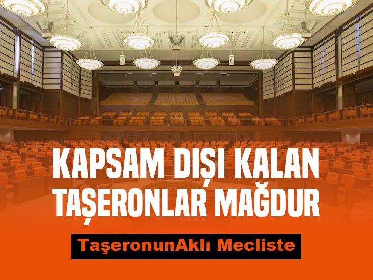 TaşeronunAklı Mecliste
Lütfen artık bir açıklama 
Bekliyoruz taşerona kadro 
Sözünüz Var