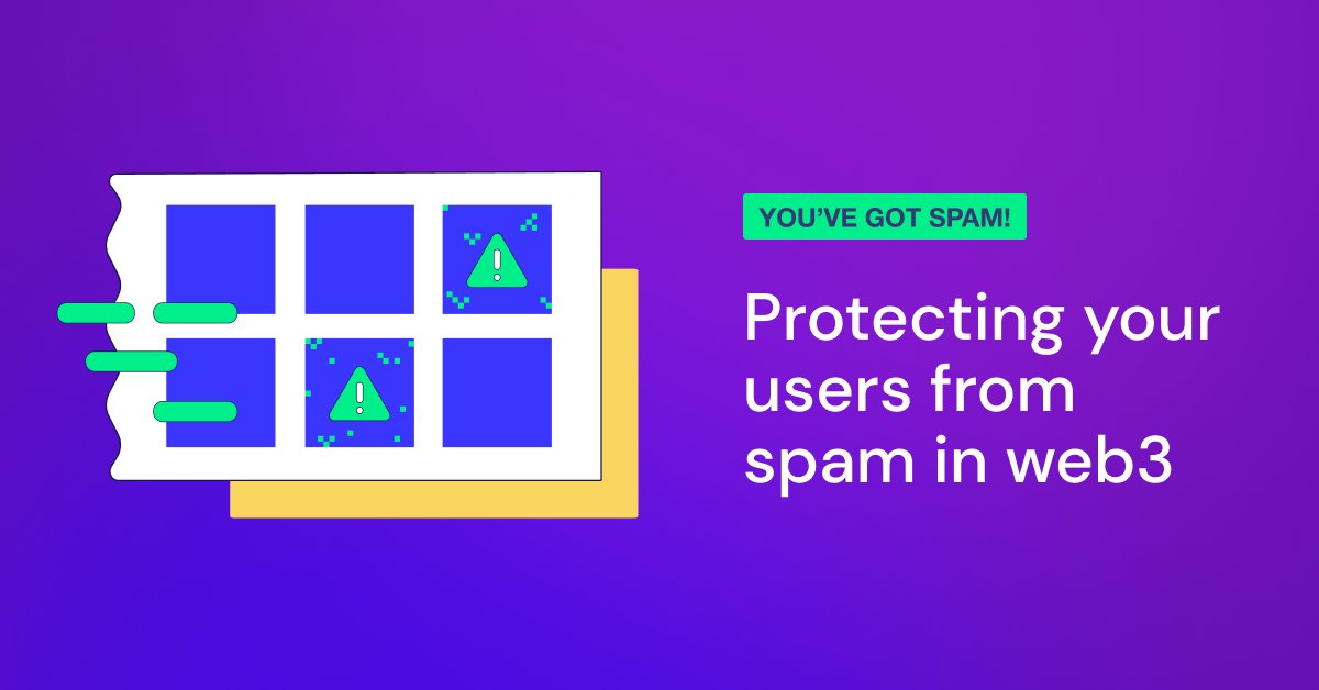 Improving safety in web3 is paramount to enabling broader growth and adoption. 

Let's explore how to improve safety in your product by protecting users from spam NFTs. 

👀 hubs.ly/Q01RMR7J0