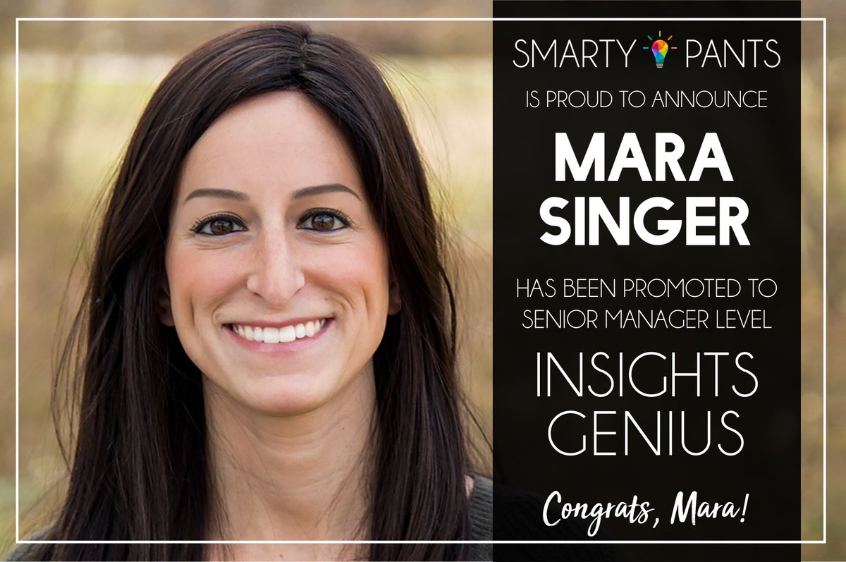 Raise a glass (or coffee mug) to our newly minted Insights Genius, Mara Singer! This is Mara’s second promotion since she joined Smarty Pants in the summer of 2017.  We are thrilled to recognize Mara’s growth and call her a colleague and friend. #SmartyPantsTalent