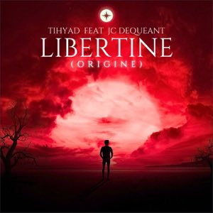 tihyad's tweet photo. LIBERTINE (origine) - Single [feat. J.C. Dequeant] - Single par Tihyad https://t.co/02dgXOTD10 https://t.co/eY8n3hQsCx
