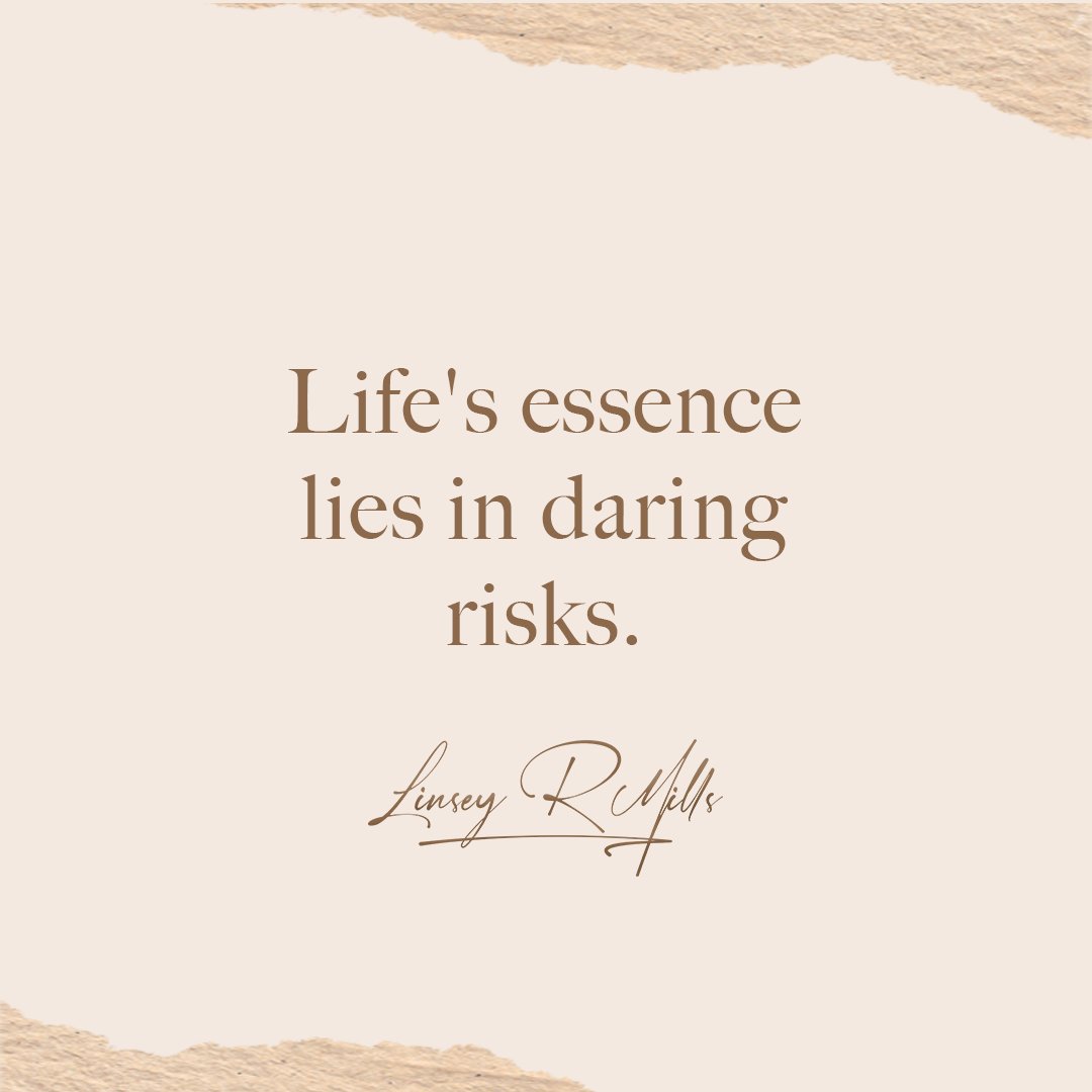 Life's essence lies in daring risks. - Linsey Mills

#takingrisks #taskmanagement #risktaking #riskmanagement #risktolerance