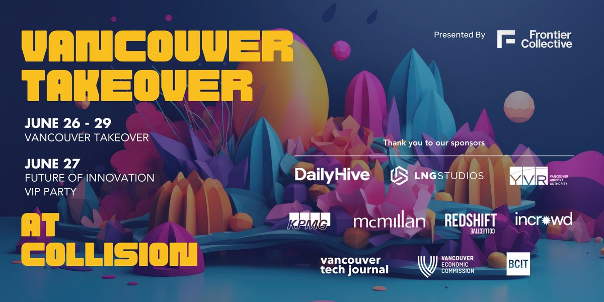 We're getting excited for the #VanTakeover in Toronto for @CollisionHQ June 26-29, where we'll be hosting a special Future of Innovation party and promoting the incredible tech/innovation ecosystem in our region! 

vancouvertakeover.com