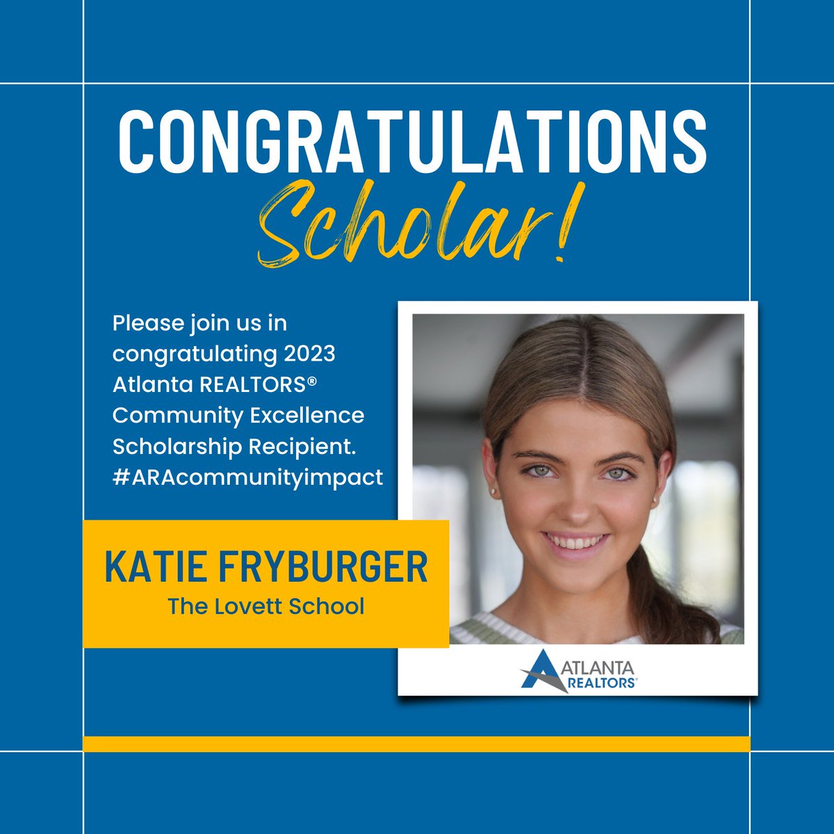 Pleased to announce that @katiefryburger has been awarded a 2023 Community Excellence Scholarship by the Impact Foundation Board of Trustees of the @AtlantaREALTORS very thankful as she transitions to @TheLovettSchool to @universityofga this fall #ARAcommunityimpact