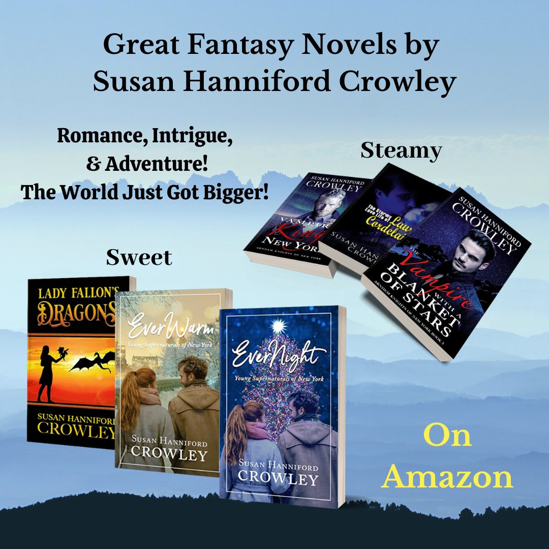Visit amazon.com/Susan-Hannifor… susanhannifordcrowley.com to see all her books steamy or sweet. Lady Fallon's #Dragons is a #YAllit sweet romance adventure with tons of #dragons. #EverWarm & #EverNight are YA #sweetromances with #vampires. #fantasy #TwitterBooks Please retweet. #love