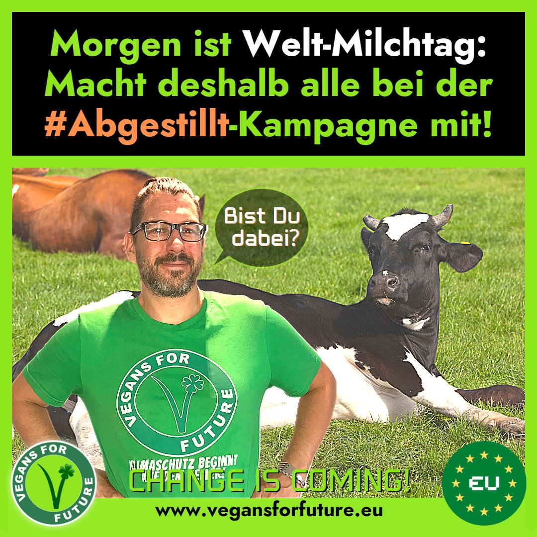 VFF_eu's tweet photo. Morgen ist es soweit: Die Agrarlobby feiert den #WeltMilchtag und wir beteiligen uns an diesem mit der orgaübergreifenden #Abgestillt-Kampagne! 👍😎🌱
➡️https://t.co/fQ946JCJk2

#vegansforfuture #vegan #kuhmilch #govegan  #FridaysForFuture #ichbindabei #tiere #milch https://t.co/Ur5XSThFtQ