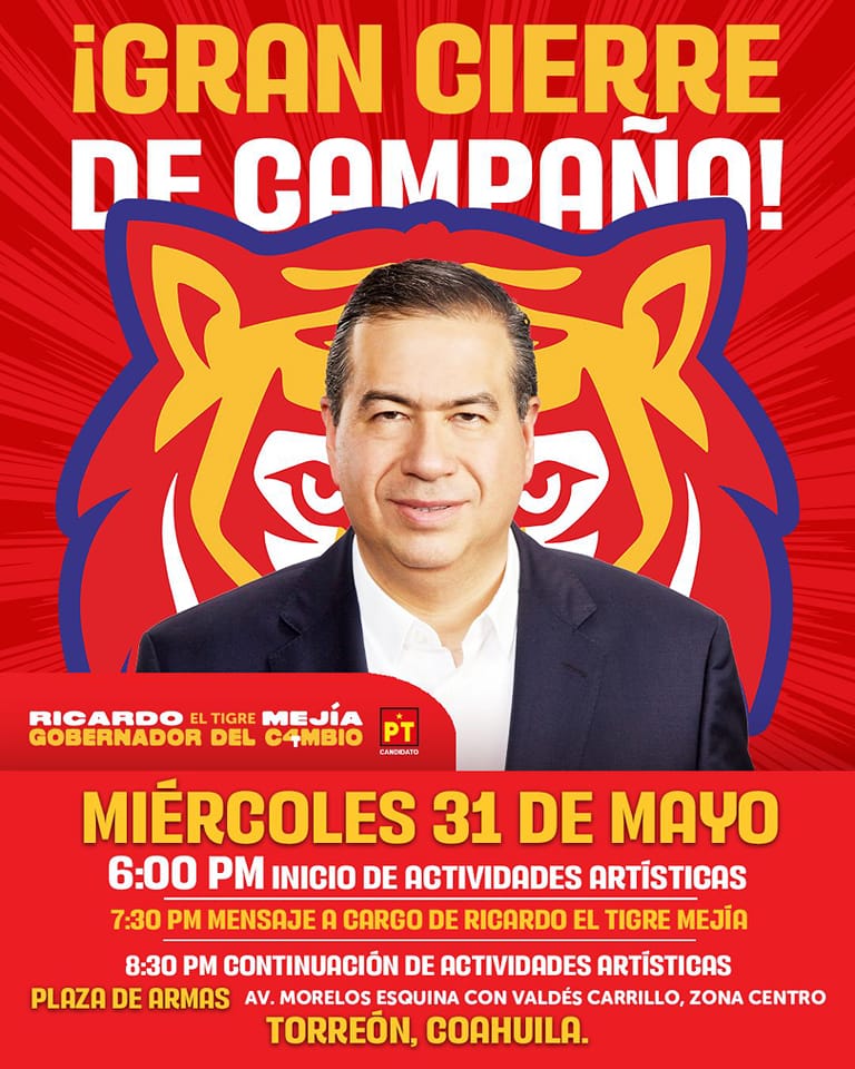 G̳R̳A̳N̳ C̳I̳E̳R̳R̳E̳ D̳E̳ C̳A̳M̳P̳A̳Ñ̳A̳
<a href="/RicardoMeb/">Ricardo MejíaBerdeja</a>  sigue siendo el candidato a Gobernador del PT, el candidato del pueblo. Acompáñanos miércoles 31 de Mayo, GRAN CIERRE DE CAMPAÑA que será en la ciudad de Torreón, Coahuila.