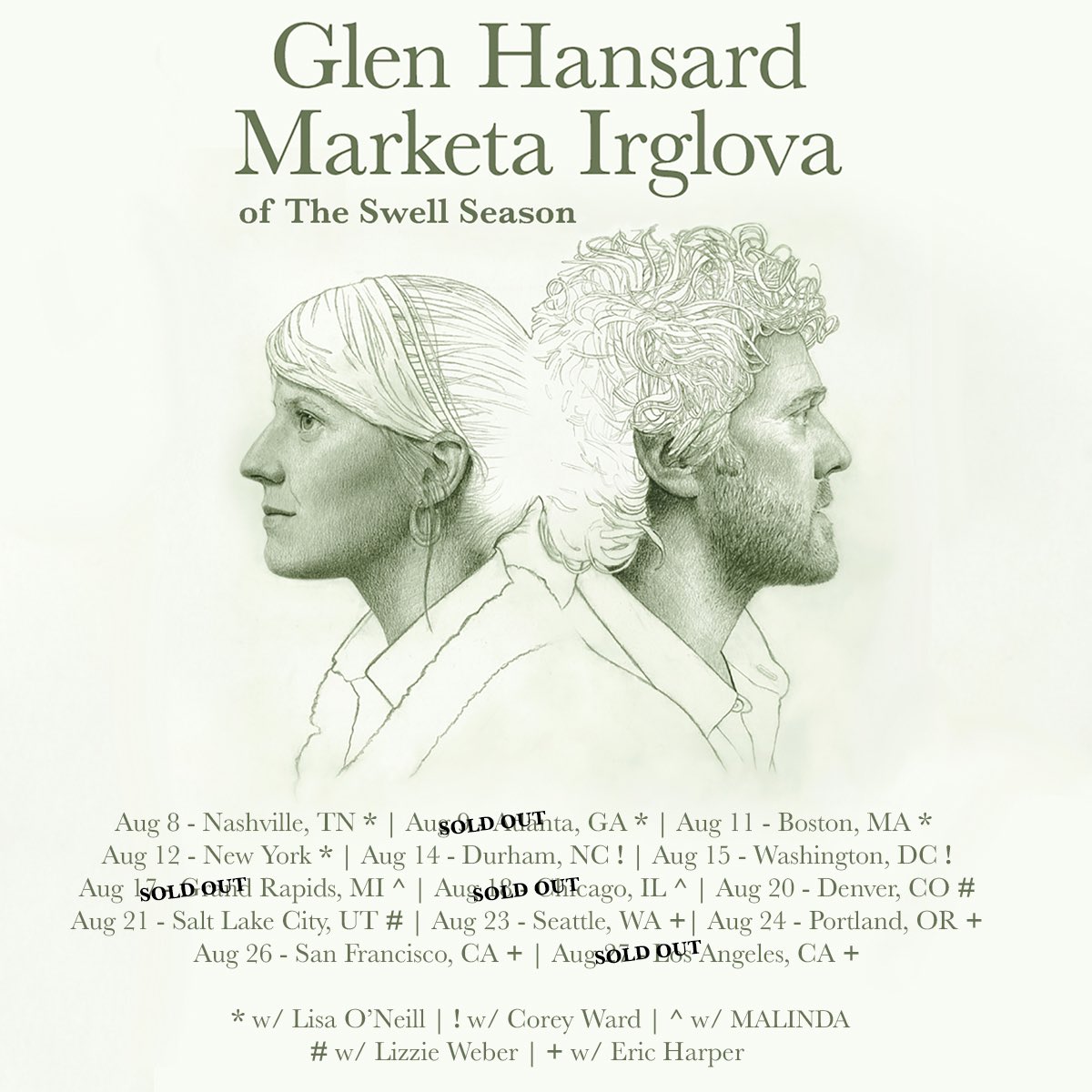 Glen Hansard (@glen_hansard) on Twitter photo We’re excited to announce supports for the Glen + <a href="/MarketaIrglova/">Markéta Irglová</a> tour in August!
<a href="/lisaoneillmusic/">Lisa O'Neill Music</a> Nashville thru NYC
<a href="/_coreyward_/">Corey Ward</a> Durham+Washington DC
<a href="/missmalindakat/">MALINDA</a> Grand Rapids+Chicago
<a href="/LizzieWebs/">Lizzie Weber</a> Denver+SLC
Eric Harper-Seattle thru LA
Tickets: glenhansard.com/tour/ We’re excited to announce supports for the Glen + <a href="/MarketaIrglova/">Markéta Irglová</a> tour in August!
<a href="/lisaoneillmusic/">Lisa O'Neill Music</a> Nashville thru NYC
<a href="/_coreyward_/">Corey Ward</a> Durham+Washington DC
<a href="/missmalindakat/">MALINDA</a> Grand Rapids+Chicago
<a href="/LizzieWebs/">Lizzie Weber</a> Denver+SLC
Eric Harper-Seattle thru LA
Tickets: glenhansard.com/tour/