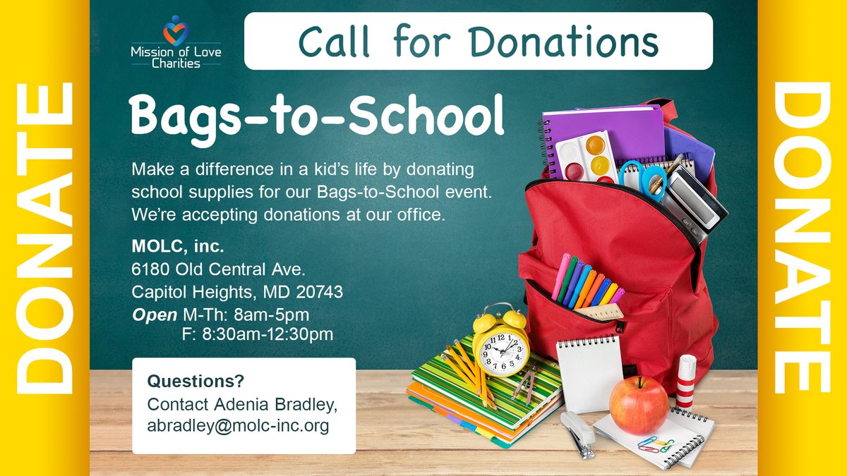 MOLC is calling for #donations for our Bags-to-School event!

#Donate school supplies, for example:
🍎 Notebooks
🍎 Backpacks
🍎 Pens/Pencils
🍎 and more!

Questions?  Contact Adenia Bradley @ abradley@molc-inc.org

#school <a href="/PGCOC/">PGCOC</a> <a href="/Target/">Target</a> <a href="/Wegmans/">Wegmans Food Markets</a> <a href="/SHABACHEmpowers/">SHABACH! Ministries, Inc.</a> <a href="/AlfredStreetBC/">Alfred Street BC</a>
