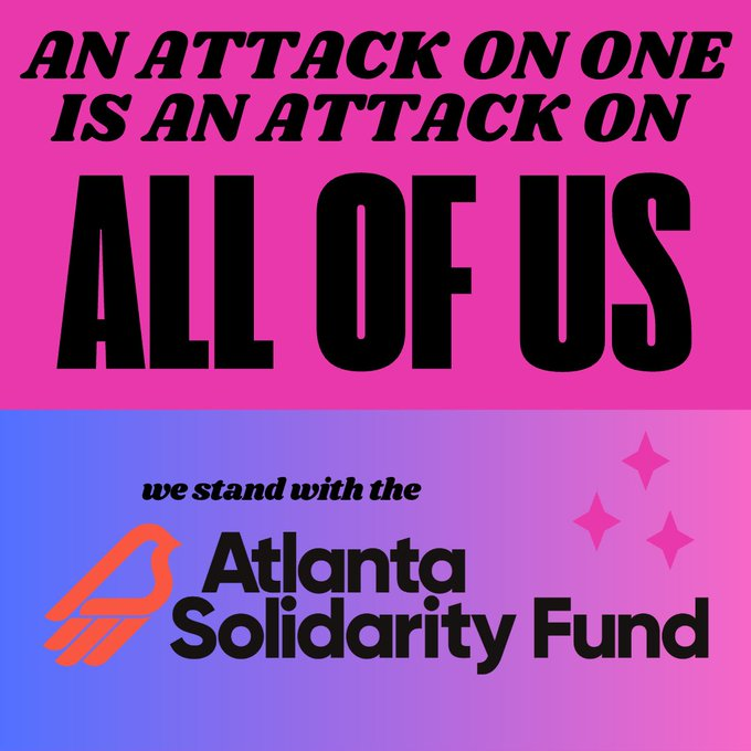 We stand with the Atlanta Solidarity Fund. #SOSAtlanta #WeAreAllForestDefenders #StopCopCity