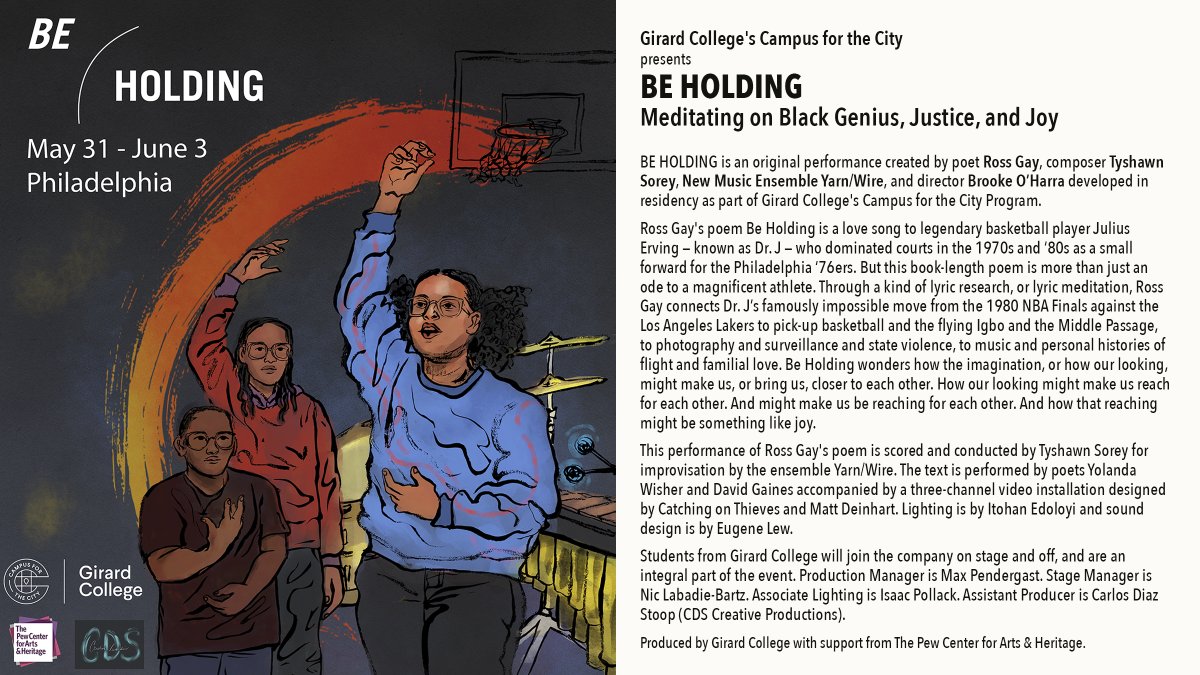 Wolf Humanities Center (@wolfhumanities) on Twitter photo <a href="/GirardCollege/">Girard College</a> 's Campus for the City presents BE HOLDING: Meditating on Black Genius, Justice, & Joy--An original performance created by Ross Gay, Tyshawn Sorey, New Music Ensemble Yarn/Wire, & director Brooke O'Harra.
5/31 - 6/3
7:30pm
Learn more here: beholding.org <a href="/GirardCollege/">Girard College</a> 's Campus for the City presents BE HOLDING: Meditating on Black Genius, Justice, & Joy--An original performance created by Ross Gay, Tyshawn Sorey, New Music Ensemble Yarn/Wire, & director Brooke O'Harra.
5/31 - 6/3
7:30pm
Learn more here: beholding.org