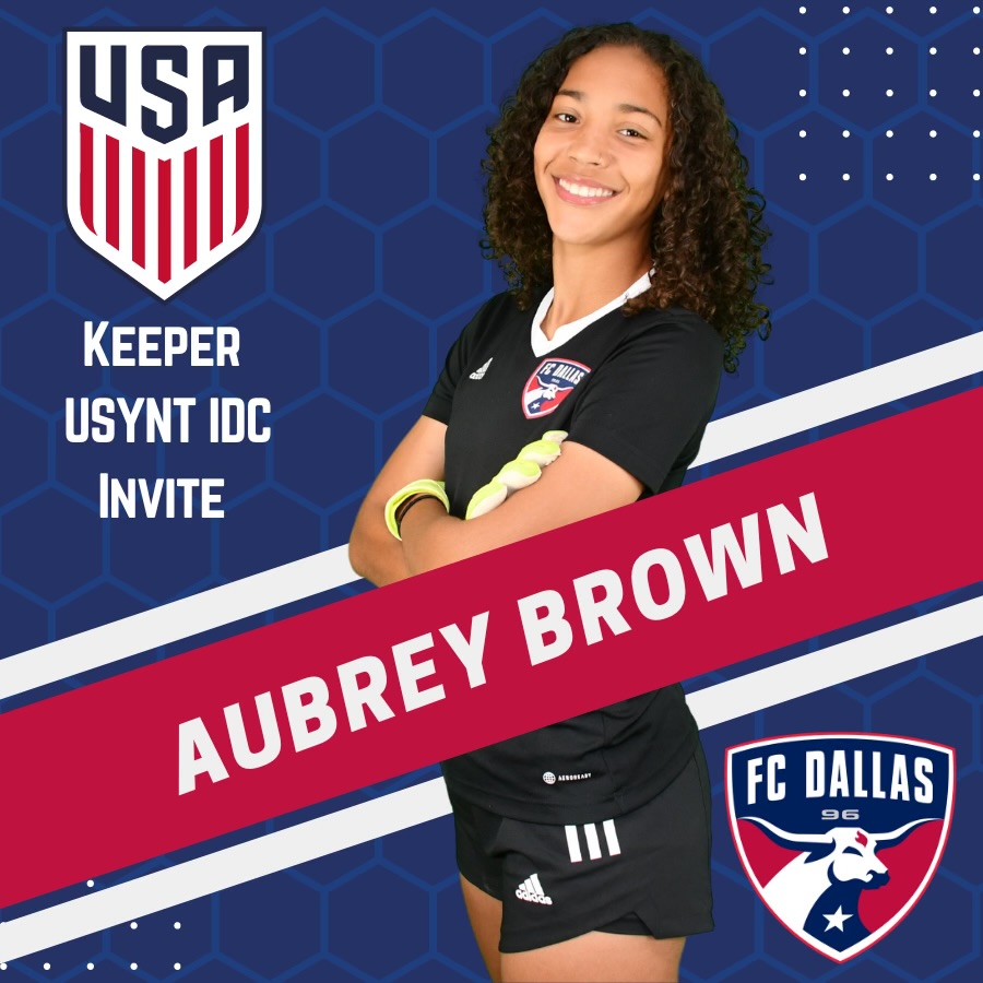 FC Dallas Girls ECNL (@fcdgirlsecnl) on Twitter photo Also big shoutout to our <a href="/FCDallas06gECNL/">FC Dallas 06/05G ECNL- Retired</a> superstar keeper <a href="/AB06gk0/">Aubrey Brown 06GK</a> for being called back into the upcoming US YNT IDC starting tomorrow. Let's go Aubrey‼️
#DTID | <a href="/ECNLgirls/">ECNL Girls</a> | <a href="/FCDallas/">FC Dallas</a> Also big shoutout to our <a href="/FCDallas06gECNL/">FC Dallas 06/05G ECNL- Retired</a> superstar keeper <a href="/AB06gk0/">Aubrey Brown 06GK</a> for being called back into the upcoming US YNT IDC starting tomorrow. Let's go Aubrey‼️
#DTID | <a href="/ECNLgirls/">ECNL Girls</a> | <a href="/FCDallas/">FC Dallas</a>
