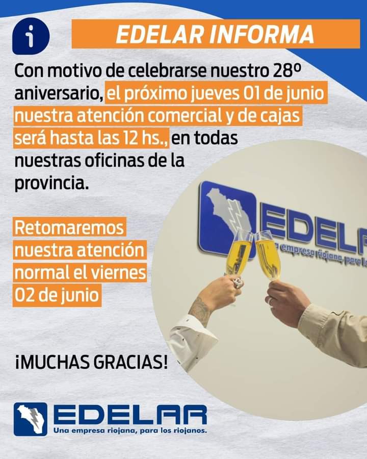 CadenaLibertad's tweet image. 🔵#EdelarInforma  ❗️❗️👇👇

🔵Con motivo de celebrarse nuestro 28° aniversario, el próximo jueves 01 de junio nuestra atención comercial y de cajas será hasta las 12 hs., en todas nuestras oficinas de la provincia.