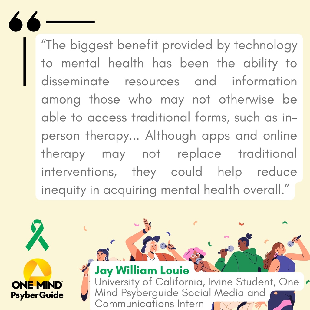 May is Mental Health Month 💚

Jay William Louie, a student at University of California, Irvine and the One Mind PsyberGuide Social Media and Communications Intern shares his personal experience with digital mental health.

#mentalhealthawareness #mentalhealth #OMPGCampaign