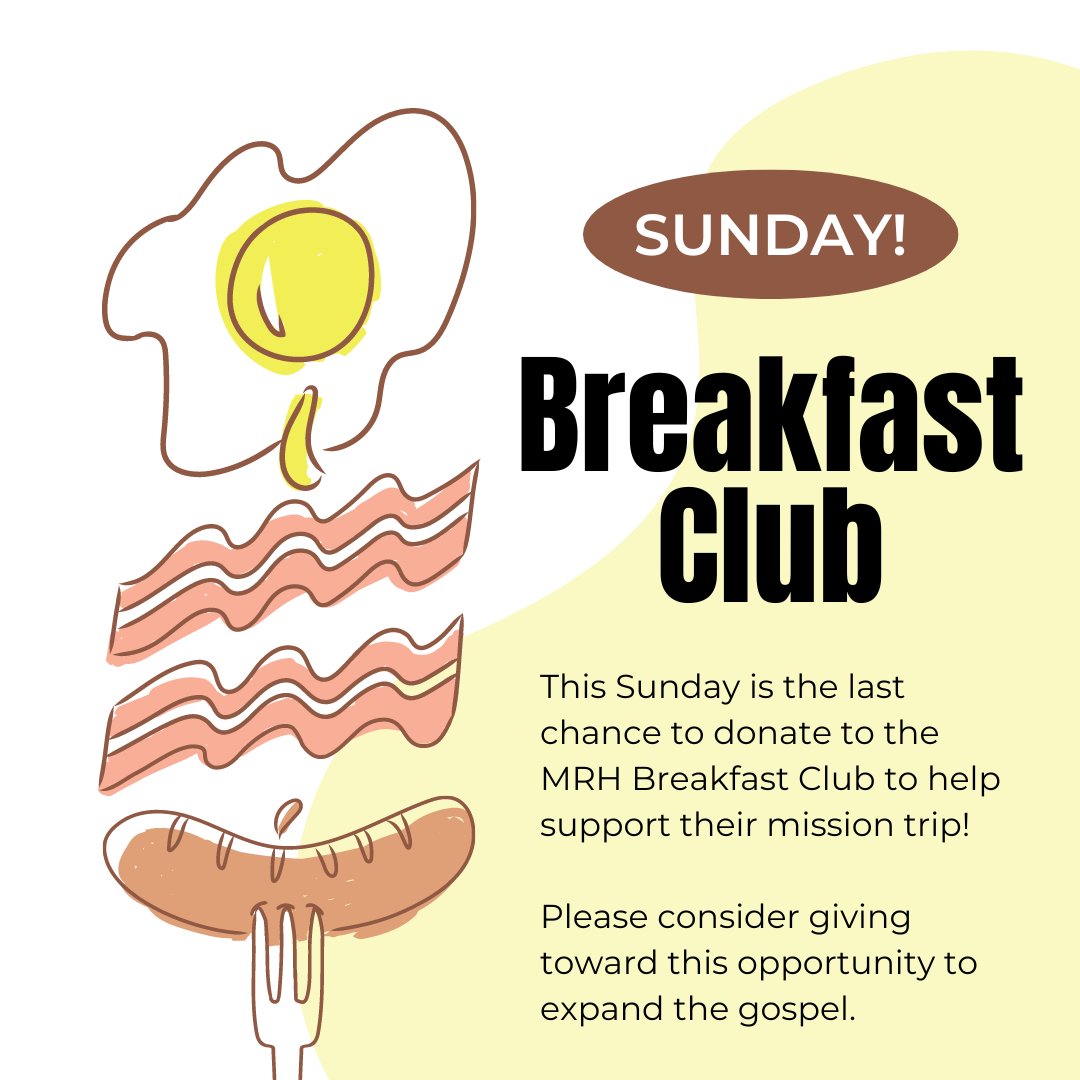 Your reminder that this Sunday is the last day to give to the MRH Breakfast Club mission trip. Let's help support these students!

#mission #partnership #mrh