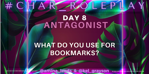 #Char_Roleplay - June 8, 2023

Antagonists - What do you use for bookmarks?

#WritingCommunity #CharacterDevelopment #WorldBuilding #AmWriting