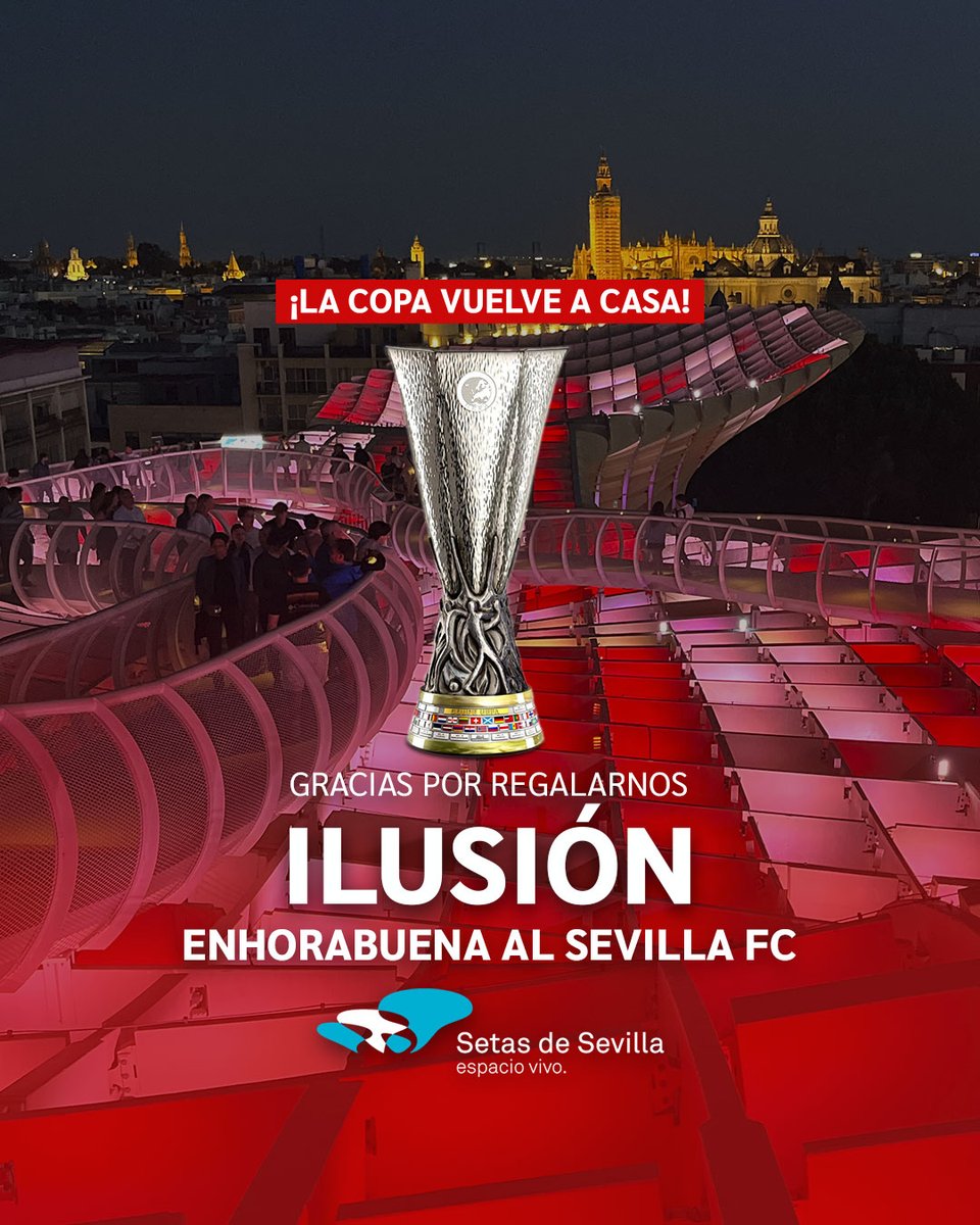 Setas_deSevilla's tweet photo. 🎉 Enhorabuena al @SevillaFC  por ganar su séptima copa de la UEFA Europa League 🏆
¡Gracias por regalarnos la ilusión una vez más y por llevar el nombre de nuestra ciudad a lo más alto! #UELfinal https://t.co/zCN4qcvT5k