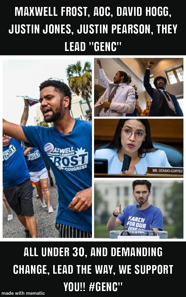 @funder #GenC (Generation Change)
#GenC 
@AOC
@davidhogg111 

The Young, leading the way!