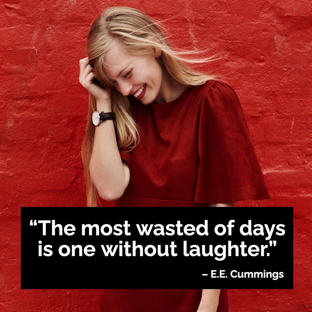 Laughter is one of the most valuable things in your life. 💯

#wisdomquote     #wisdomoftheday     #quotegram     #quoteoftheday      #eecummings
#Buyingahome #Sellingahome #Wisconsinrealestate
