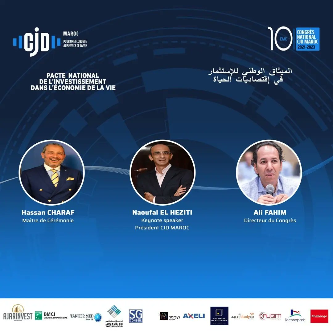 Le <a href="/CJDmaroc/">CJD Maroc</a>  organise son 10ème CONGRÈS NATIONAL sous le thème : 

       « Pacte national de l’investissement dans L’ÉCONOMIE DE LA VIE »

Samedi 10 Juin 2023
Tanger

Informations  &amp; Inscriptions  sur : cjd.ma/congres2023/

#CJD #cjdmaroc #congresnational #cjdinternatio
