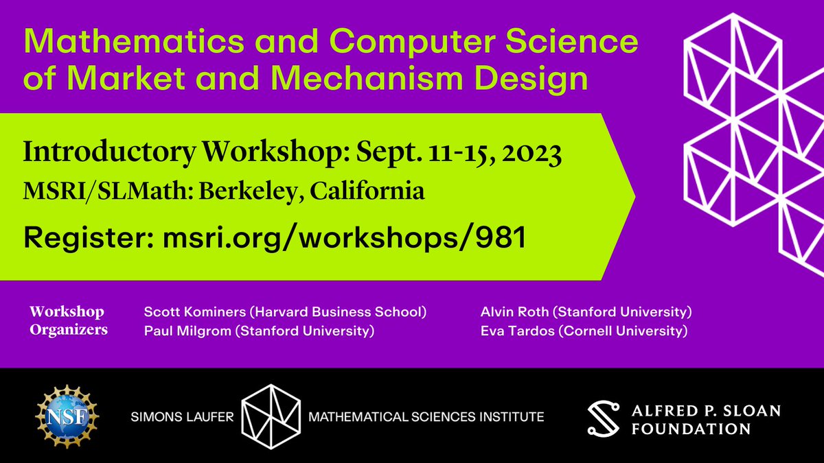 Register: Mathematics and Computer Science of Market and Mechanism Design Introductory Workshop @mathmoves in Berkeley. Join economists, mathematicians, computer scientists & others seeking to improve the design and operations of real-world marketplaces: msri.org/workshops/981