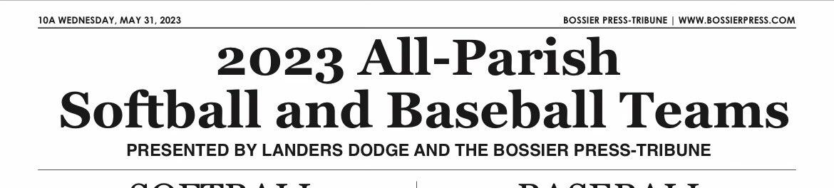 The All-Parish baseball was in the Bossier Press Tribune for the May 31 edition in stands. Found it a Circle K’s

First Team:  <a href="/carterrwhite19/">Carter White</a>  P, <a href="/EvanWendrock/">evan wendrock</a>  P, <a href="/claytonb_14/">Clayton Brandon</a>  IF, <a href="/Collinwiggins2/">Cwiggins</a>  OF

Hon Men:  <a href="/TylerFerg2023/">Tyler Ferguson</a> P, <a href="/CaydenLong6/">Cayden Long</a>  C, <a href="/Mason64977542/">Mason Morgan</a>  IF

Congrats!