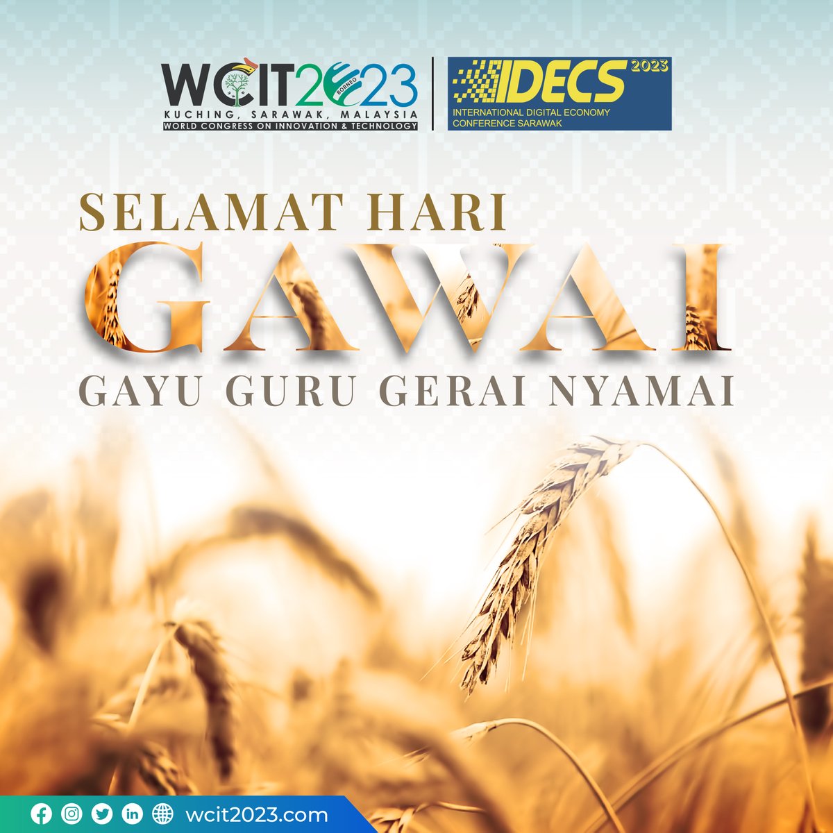 WCITIDECS2023's tweet image. Selamat Hari Gawai! 🌾🌾

Wishing you a joyous and blessed Gawai Dayak, filled with unity, culture, and gratitude. May the rhythmic beats of the sape and the joyful sounds of the ngajat dance fill your hearts with happiness.

#WCITIDECS2023 #WCIT2023 #IDECS2023 #Gawai