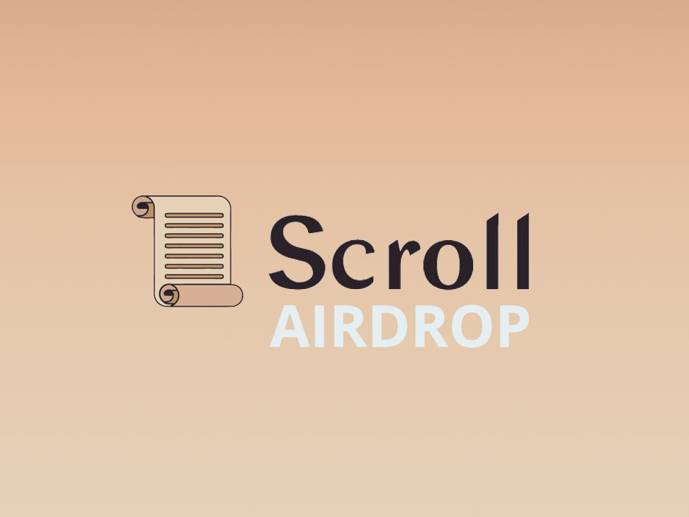 Scroll airdrop Scroll airdrop