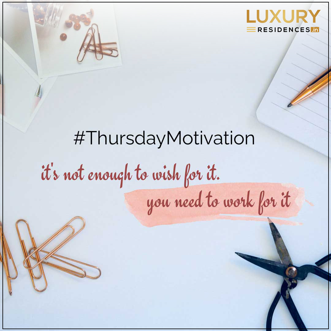 It's not enough to wish for it
You need to work for it!
#thursday #thursdayvibes #thursdaymotivation #ThursdayThoughts #thurrock #luxuryresidences #luxuryresidence