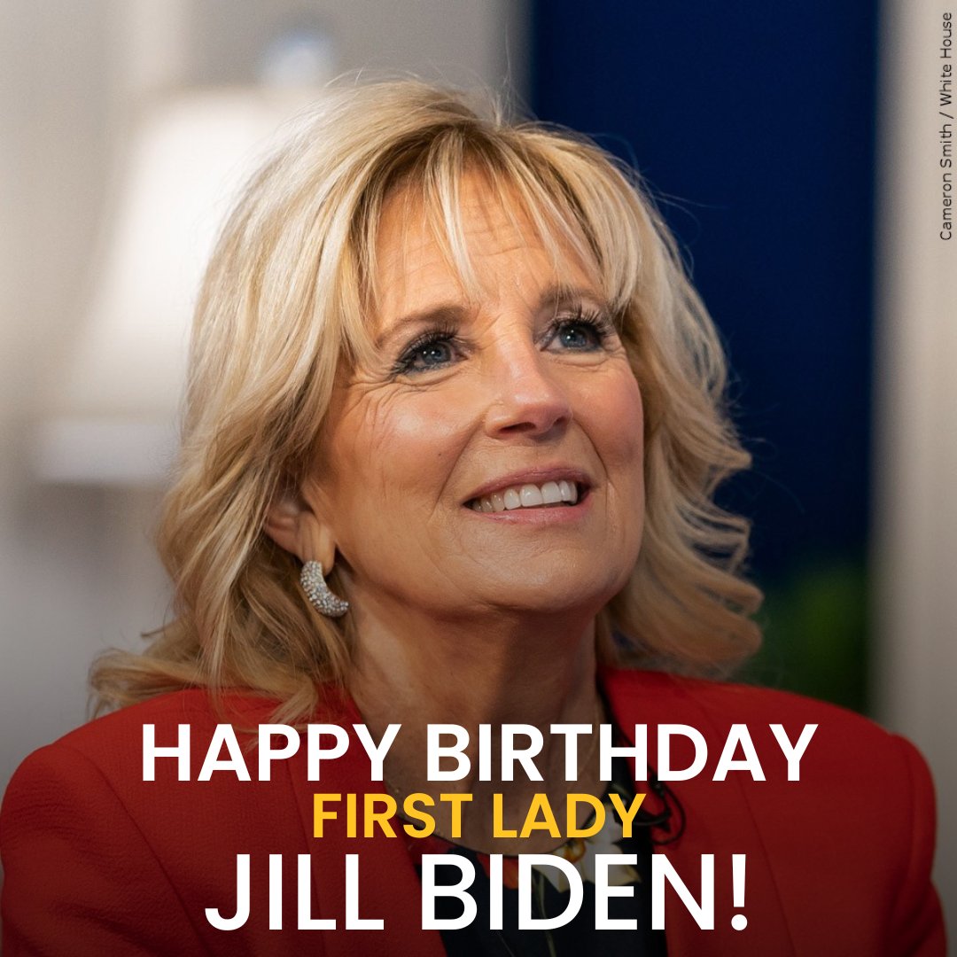 Happy 72nd birthday to First Lady Dr. Jill Biden! 