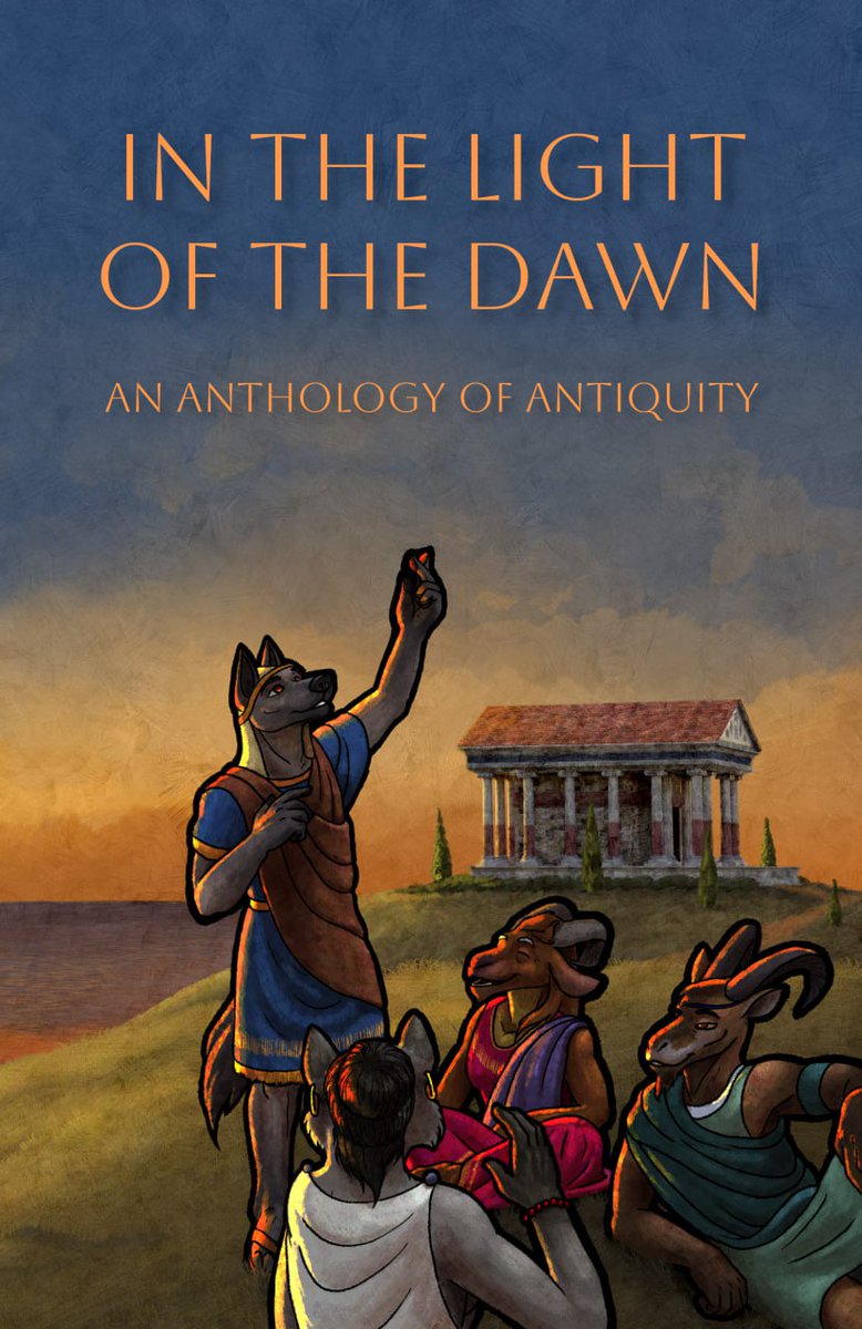 Coming July 1 from the Furry Historical Fiction Society:

In the Light of the Dawn - An Anthology of Antiquity

fhfs.ink/in-the-light-o…

Glorious cover by @Erkhyan - Also available at #AC2023 !