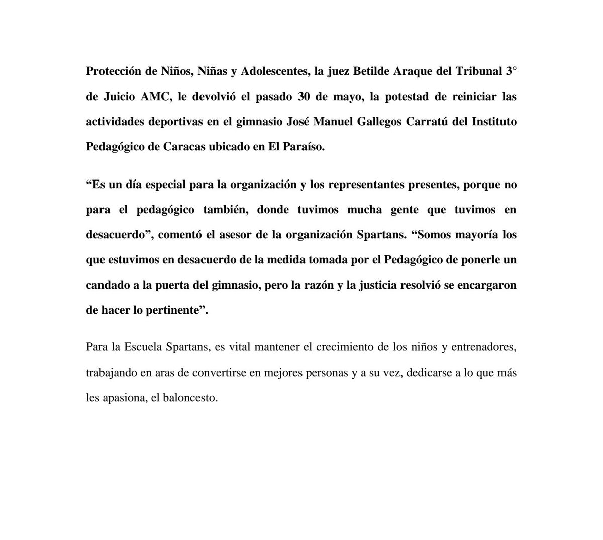 rcamachovzla's tweet photo. #Denuncia #Eneltexto El pasado 21 de abril, la Escuela de Baloncesto Spartans se vio forzada a detener el
aprendizaje de la disciplina deportiva sobre los niños, al negarles el acceso a las
instalaciones donde por varios años han tenido la libre práctica del baloncesto. Por
lo que, a través de la acción de amparo introducida ante el Circuito Judicial de Protección de Niños, Niñas y Adolescentes, la juez Betilde Araque del Tribunal 3°
de Juicio AMC, le devolvió el pasado 30 de mayo, la potestad de reiniciar las
actividades deportivas en el gimnasio José Manuel Gallegos Carratú del Instituto
Pedagógico de Caracas ubicado en El Paraíso.