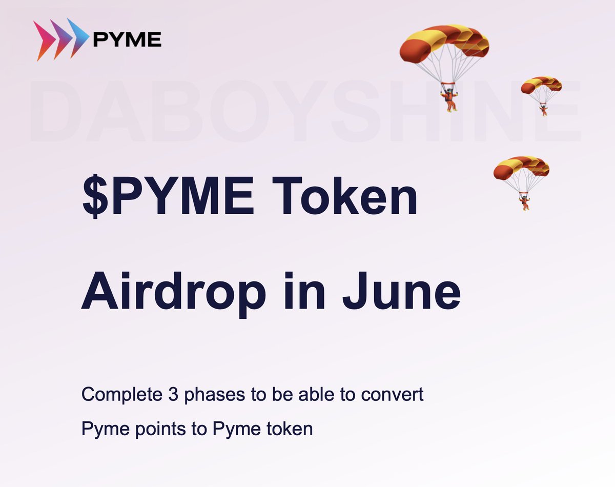 ✅Airdrop เดือน June มาแล้ว 1 ตัว✅

$PYME 🪂 จาก @PymeID 

ภายในสิ้นเดือนนี้ เราจะสามารถนำ Pyme Point ที่ได้จากการทำเควส ไปแลกเป็น Pyme Tokens ได้ในอัตราส่วน 1 : 1

แต่...
เราจะต้องไป verify บนเว็บให้ครบ 3 phases ถ้าขาดช่วงใดช่วงหนึ่ง = หมดสิทธิ

รายละเอียดข้างล่างครับ...👇🏼🧵