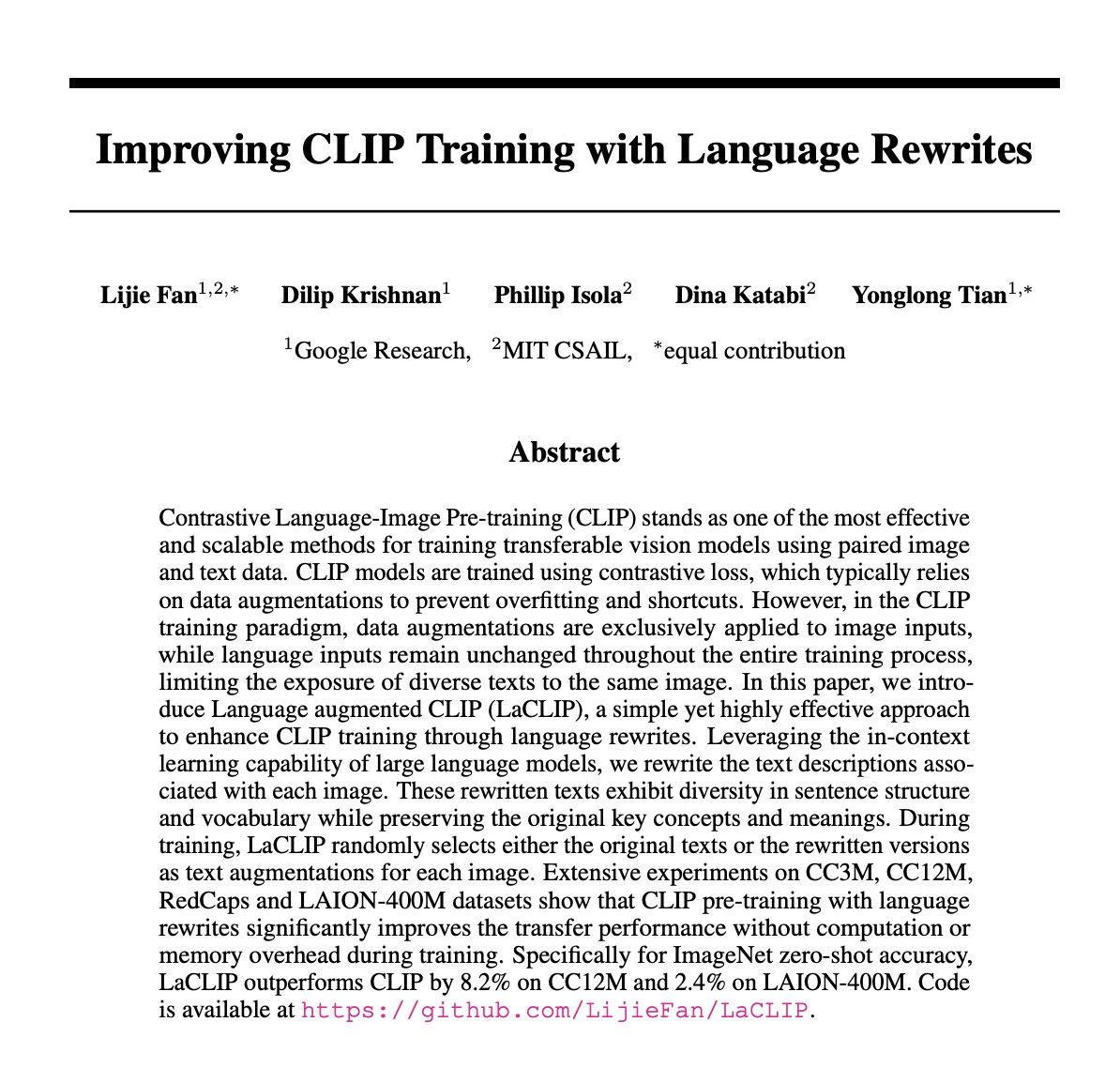 Improving CLIP Training with Language Rewrites

introduce Language augmented CLIP (LaCLIP), a simple yet highly effective approach to enhance CLIP training through language rewrites. Leveraging the in-context learning capability of large language models, we rewrite the text