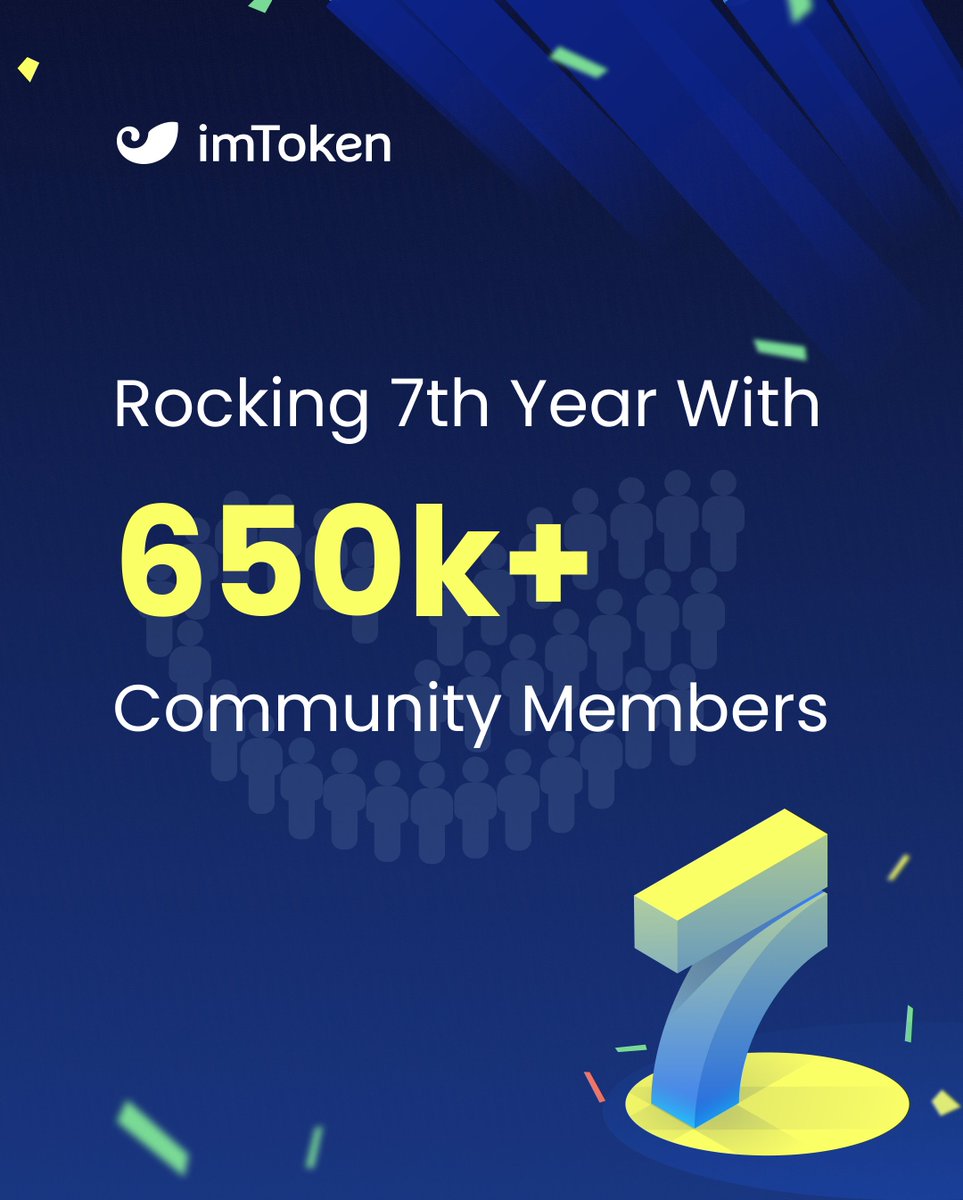 imTokenOfficial's tweet image. imToken's 7th anniversary is a toast to our incredible community of over 650k🎉

Thank you for being an essential part of our journey. Let's reach even greater heights together!

🥂Cheers to #Sweet7 and beyond!
