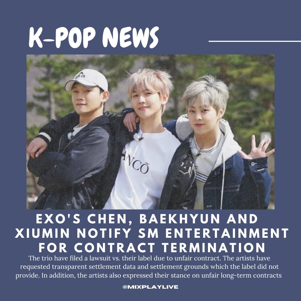 MixPlayLive's tweet photo. EXO-CBX have filed a lawsuit vs. their SM ENTERTAINMENT due to unfair contract. The trio have requested transparent settlement data and settlement grounds which the label did not provide. They also expressed their stance on unfair long-term contracts

📰https://t.co/7fQdd30syt https://t.co/HUm47oEK9H