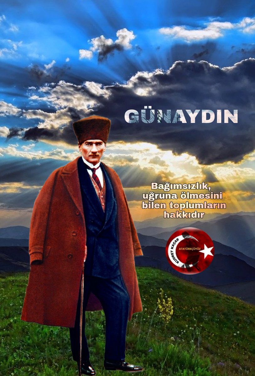 ,,,
Günaydınlar Türkiye'm 💫🇹🇷
#GüneAtatürkİleBaşla
Kazasız Belasız günler diliyorum 
#İlelebetCumhuriyet
Herşey Gönlünüzce Olsun
#ATATÜRK
Ne Mutlu Türküm Diyene 🇹🇷
Yolumuz 
Mustafa Kemal Atatürk 🇹🇷
Olsun