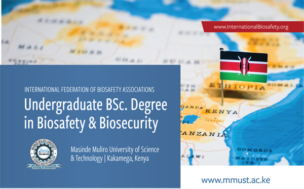 IFBA is pleased to announce the launch of the Masinde Muliro University of Science and Technology’s (MMUST - mmust.ac.ke) new undergraduate Bachelor of Science in Biosafety & Biosecurity program (internationalbiosafety.org/wp-content/upl…).