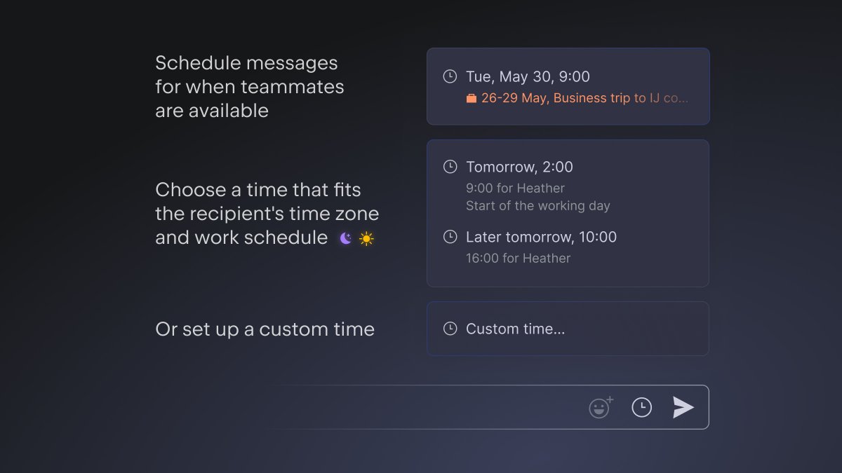 📅 Introducing scheduled messages in Space Chats! Deliver messages at the best time, for your teammates' availability and schedules.

To schedule messages simply click on the 🕒 icon in a chat’s message field.