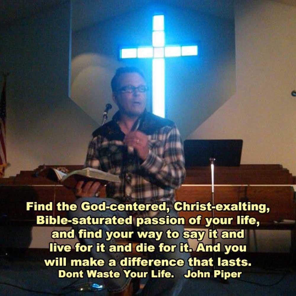 ..whatever you do, do all to the glory of God. 1 COR 10:31 ESV Find the God-centered, Christ-exalting, Bible-saturated passion of your life, and find your way to say it and live for it and die for it. And you will make a difference that lasts. #DontWasteYourLife  #JohnPiper