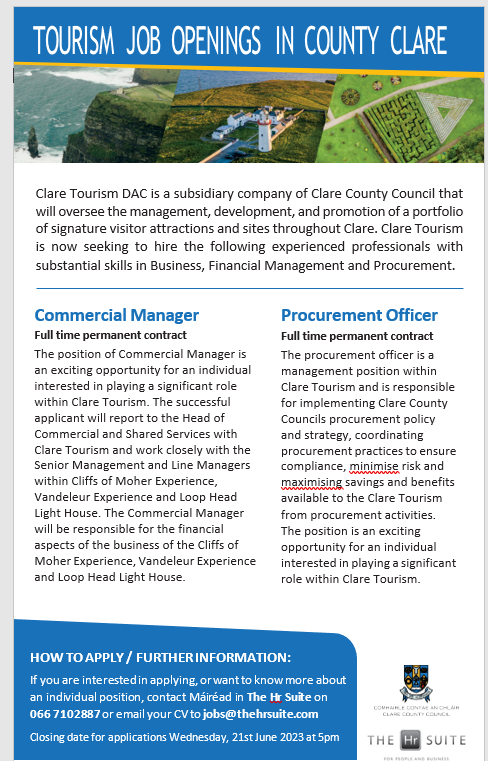 📢 TOURISM JOB OPENINGS 📢
Clare Tourism DAC is a subsidiary company of Clare County Council is seeking to hire for the following roles:
-Commercial Manager
-Procurement Officer
TO APPLY email your CV to jobs@thehrsuite.com.
◼️ Closing date: Wed, 21st June 23 at 5pm.