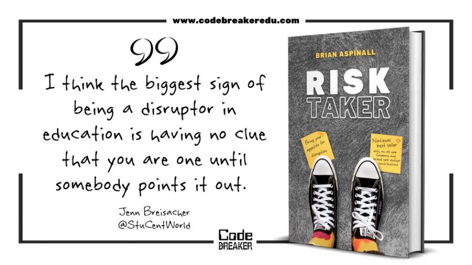 Never considered myself a “disruptor” nor do I seek to “disrupt”. 
But I do what I do and therefore been told in many different ways that I’m a disruptor.
At times I was ashamed and longed to just fit in and at times wear it like a badge of honor! 
#CodeBreaker #ksedchat #tlap