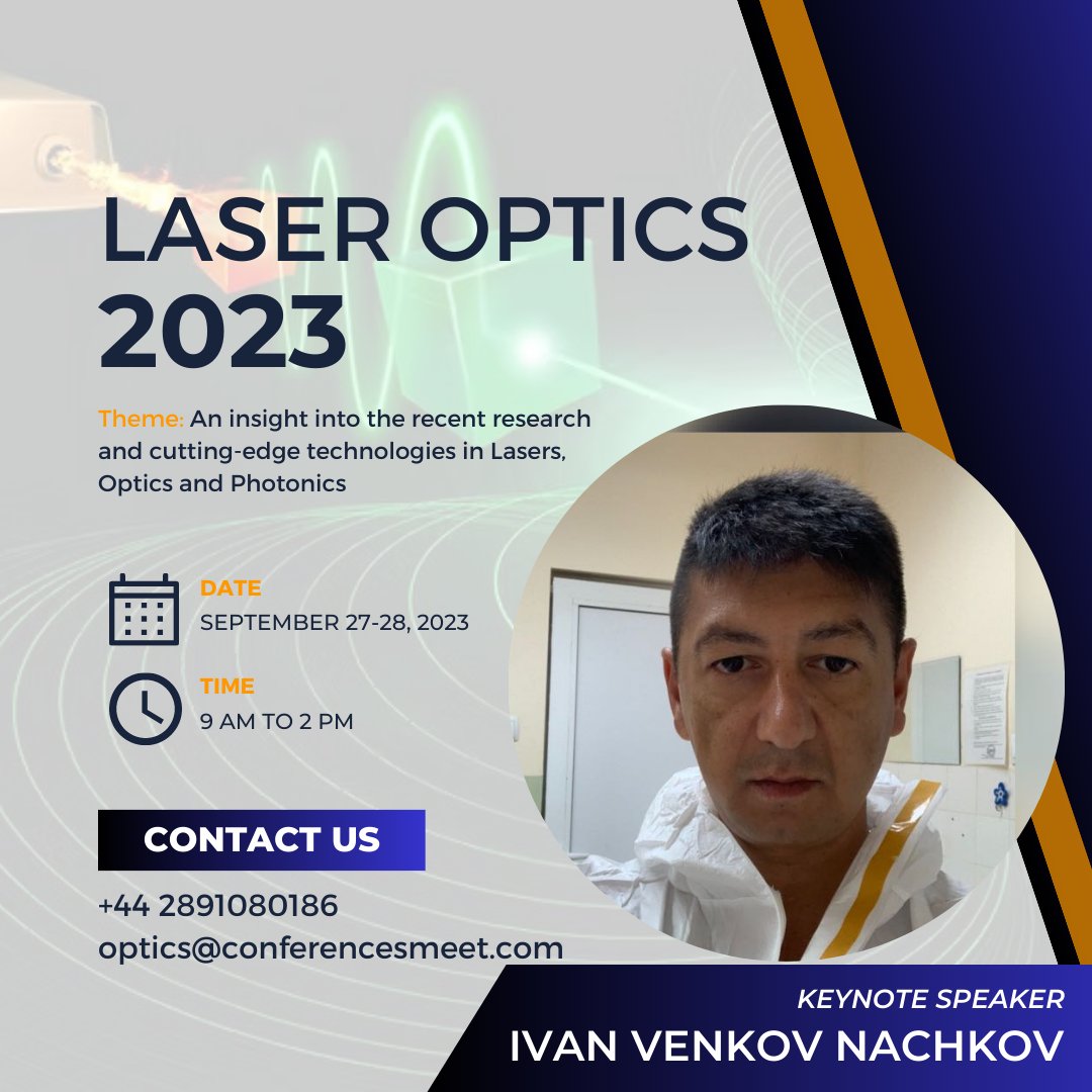 🎙️ Exciting News! 🎙️
I'm thrilled to announce that Ivan V Nachkov will be delivering a captivating talk at the esteemed Laser Optics Conference 2023! 🌟🔬
🗓️ Save the Date: September 27-28, 2023
📍 Location: New York, USA
#LaserOpticsConference2023 #SpeakerTalk #LaserOptics