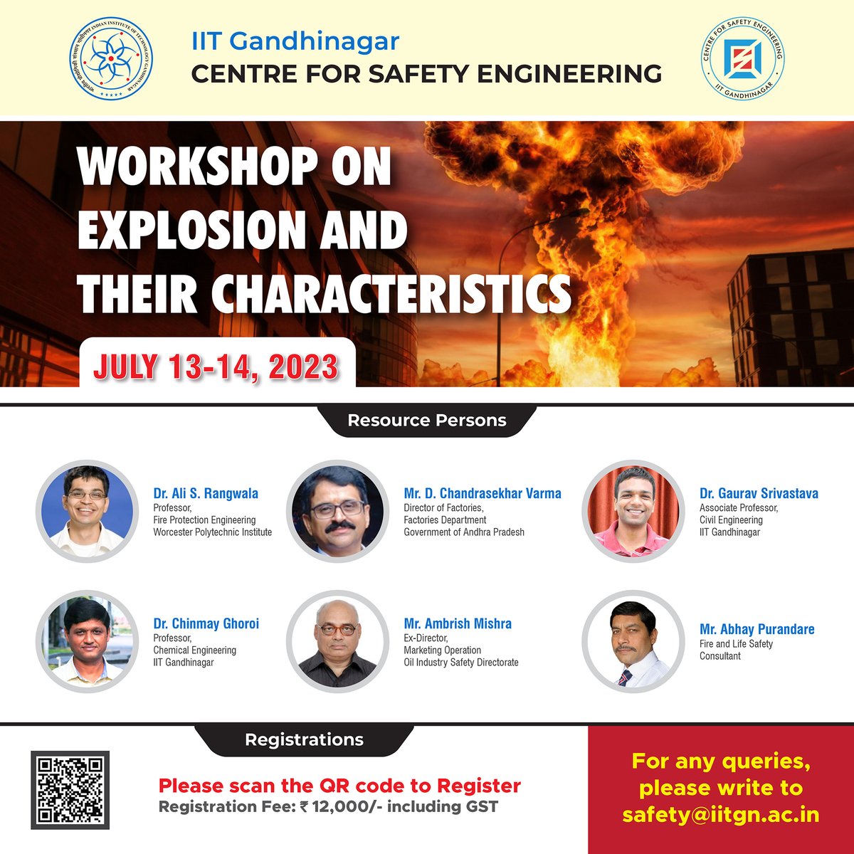 The registration deadline for the 'Workshop on Explosion and their Characteristics' has been extended till June 30. Register now!
The Centre for Safety Engineering (CSE), IITGN is organising a 'Workshop on Explosion and their Characteristics' on July 13-14.