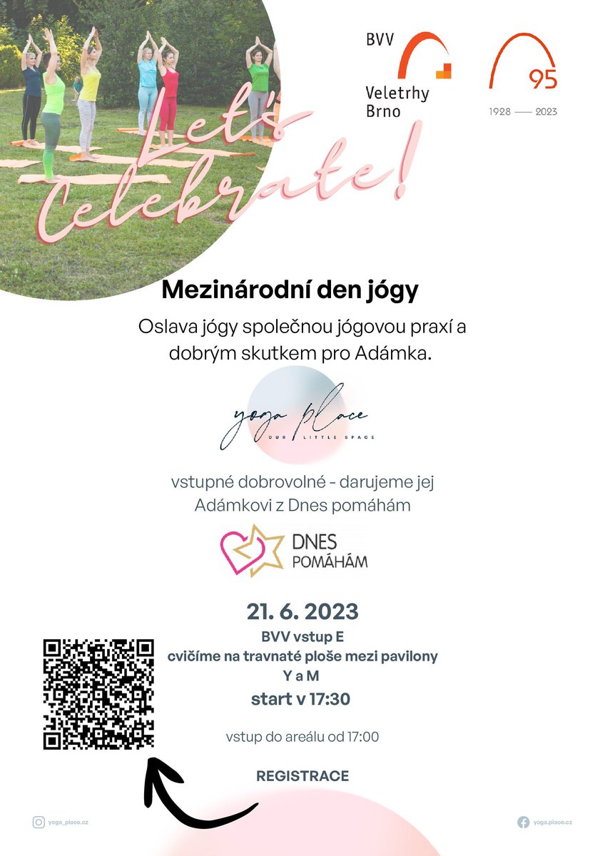 Přijďte si na výstaviště užít lekci jógy a podpořte dobrou věc. 21. června si zacvičíme mezi pavilony Y a M. Výtěžek z dobrovolného vstupného poputuje sedmiletému Adámkovi, který má vývojovou dysfázii.

Registrujte se na docs.google.com/forms/d/e/1FAI….

#bvv #brno #yogabrno